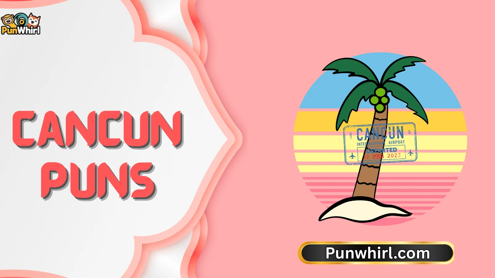 Cancun Puns