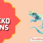 Gecko Puns