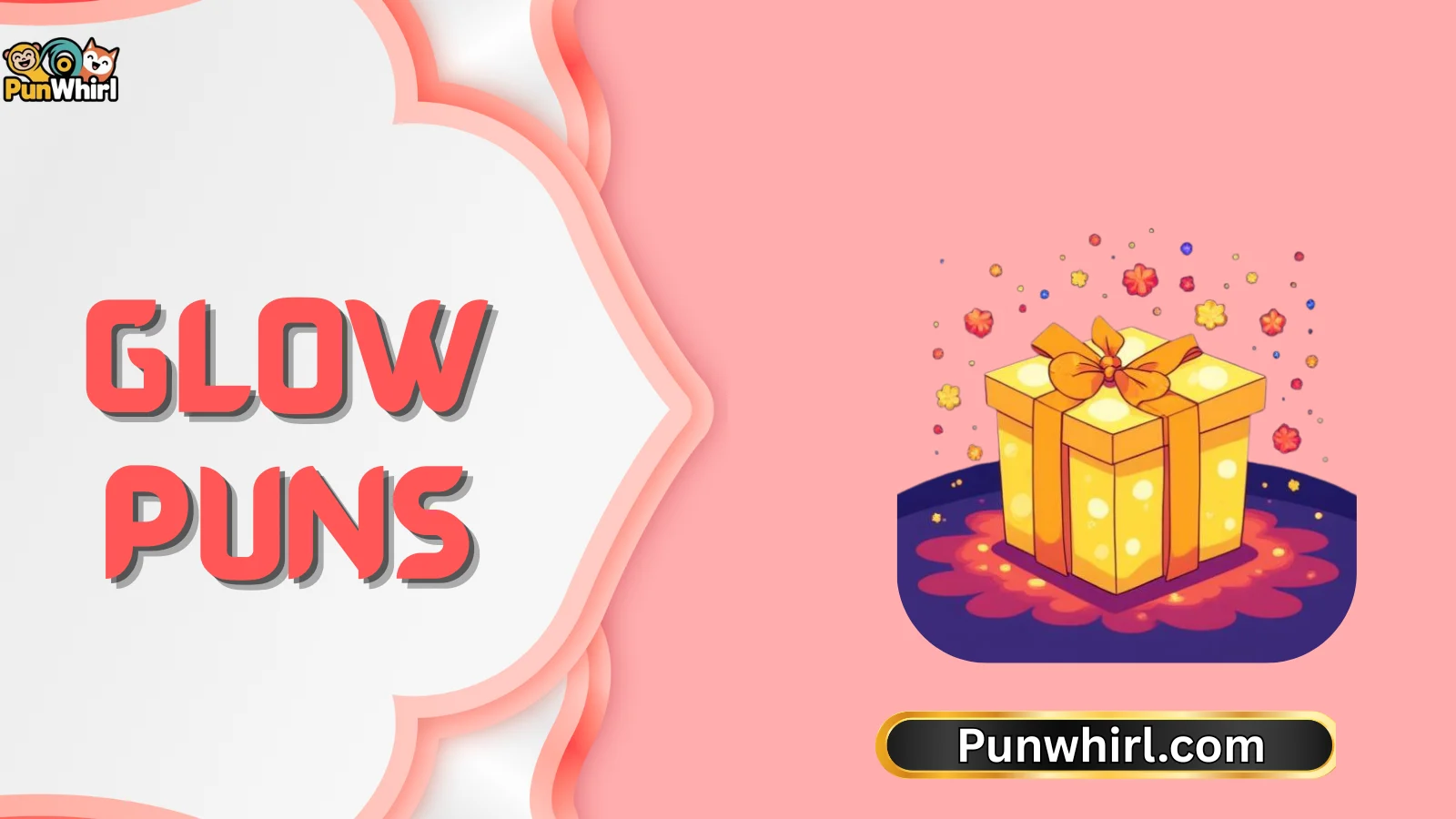 Glow Puns