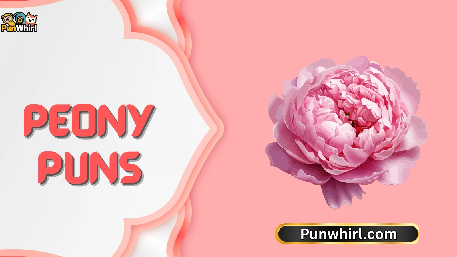 Peony Puns