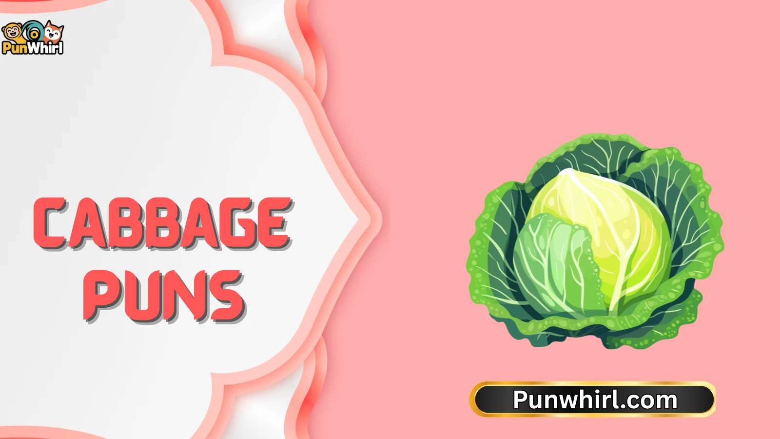 Cabbage Puns