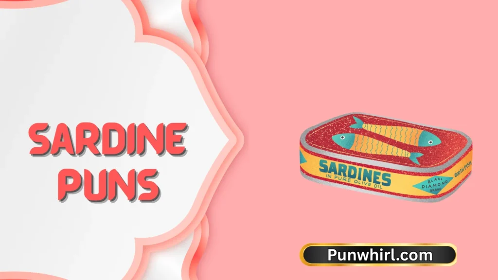Sardine Love Puns
