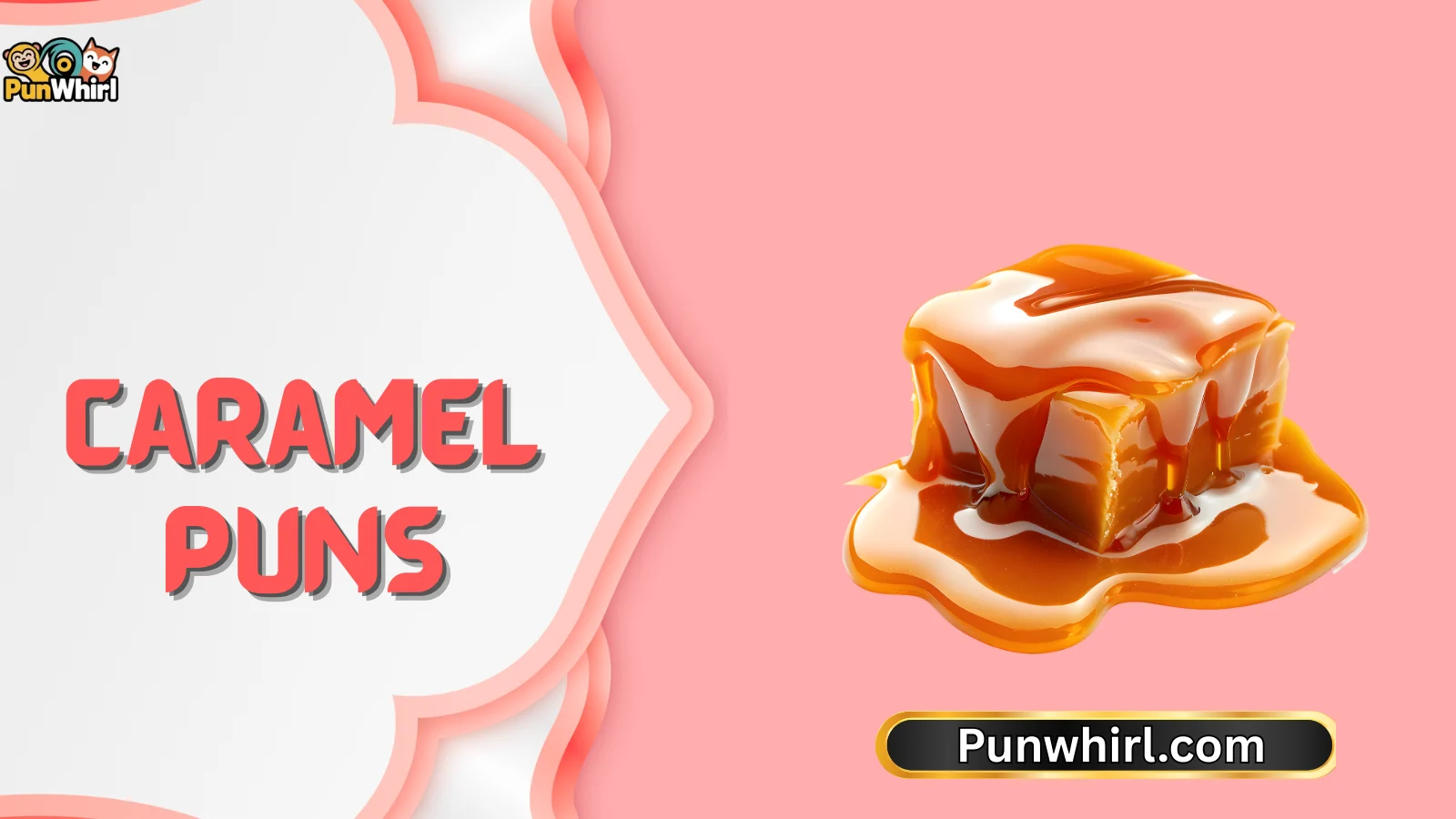 Caramel Puns