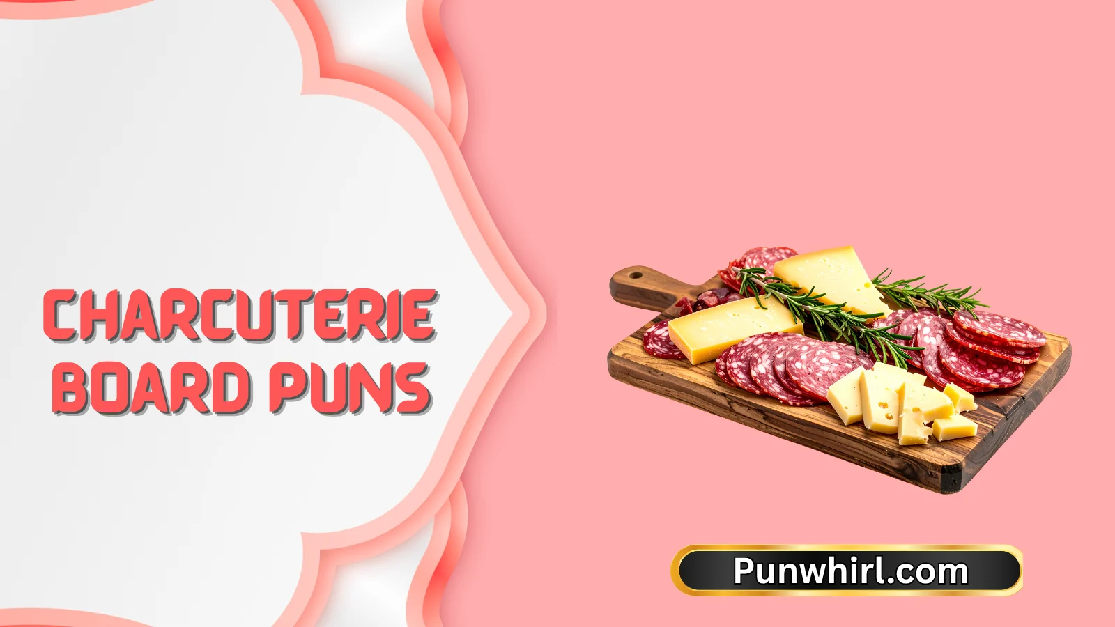 Charcuterie Board Puns