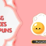 Egg Jokes And Puns