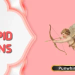 Cupid Puns