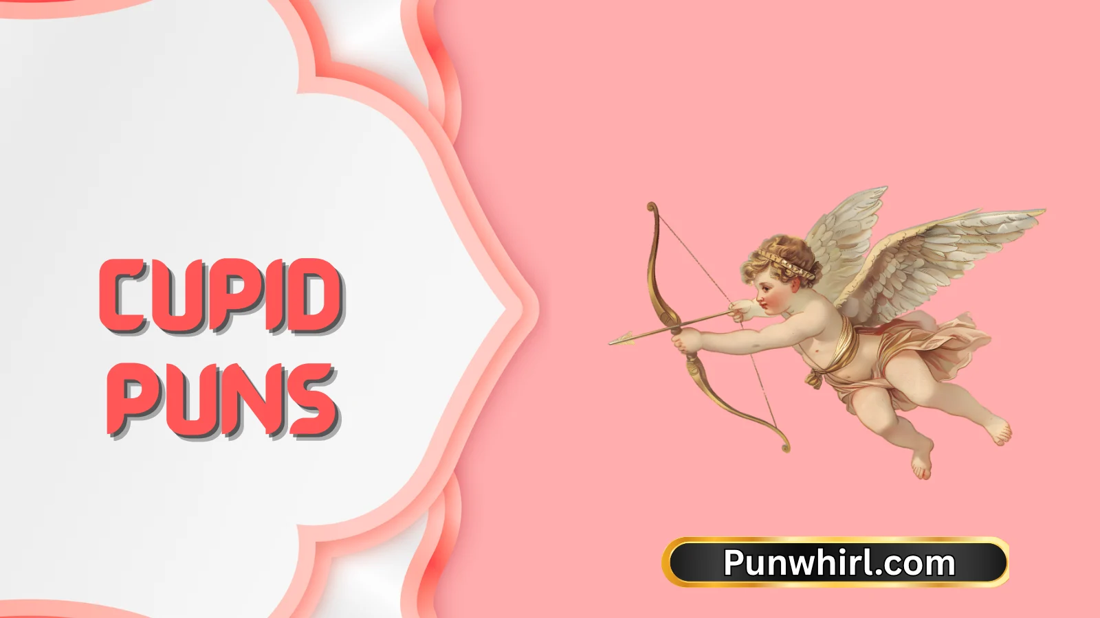 Cupid Puns