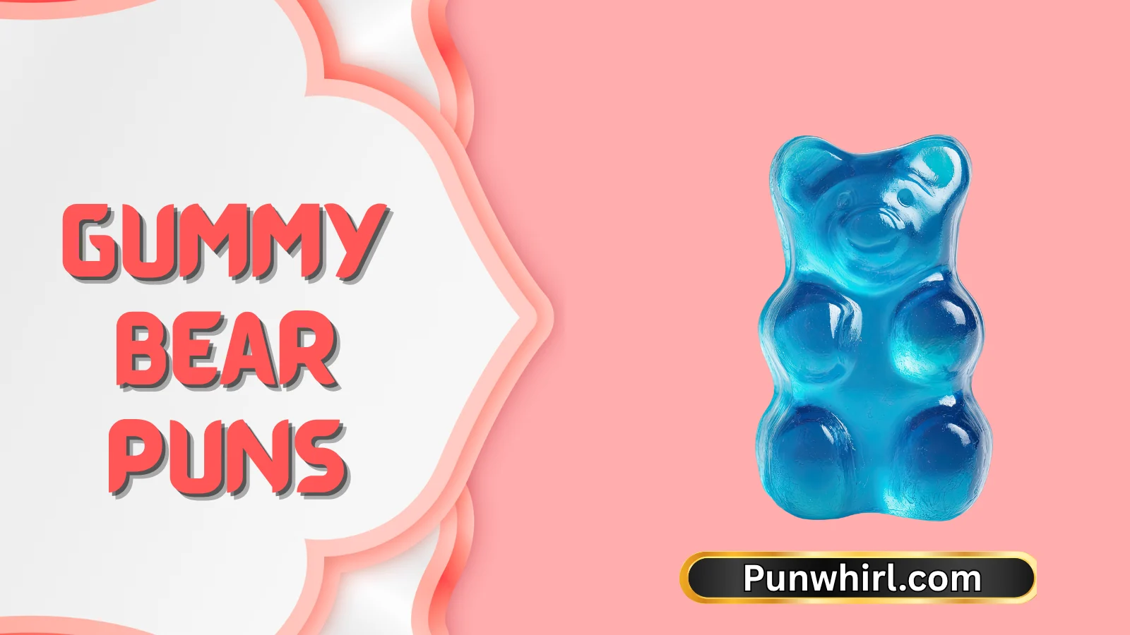 Gummy Bear Puns