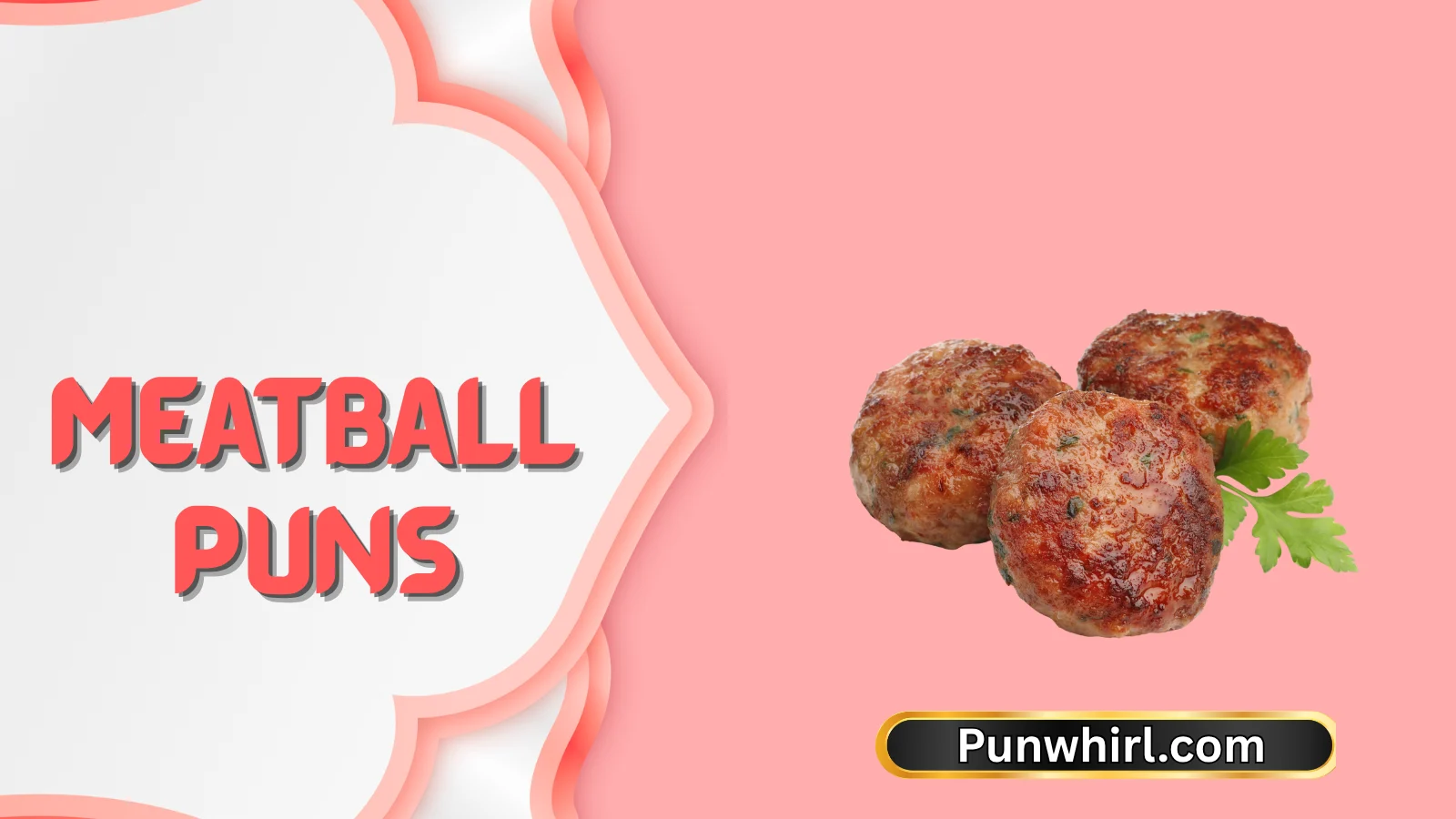 Meatball Puns