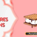 S’mores Puns