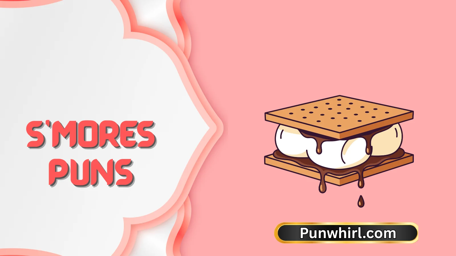 S’mores Puns