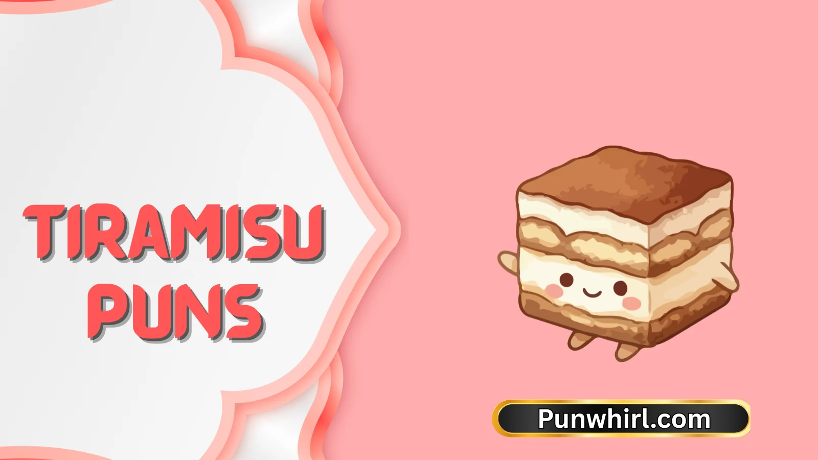 Tiramisu Puns