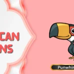Toucan Puns