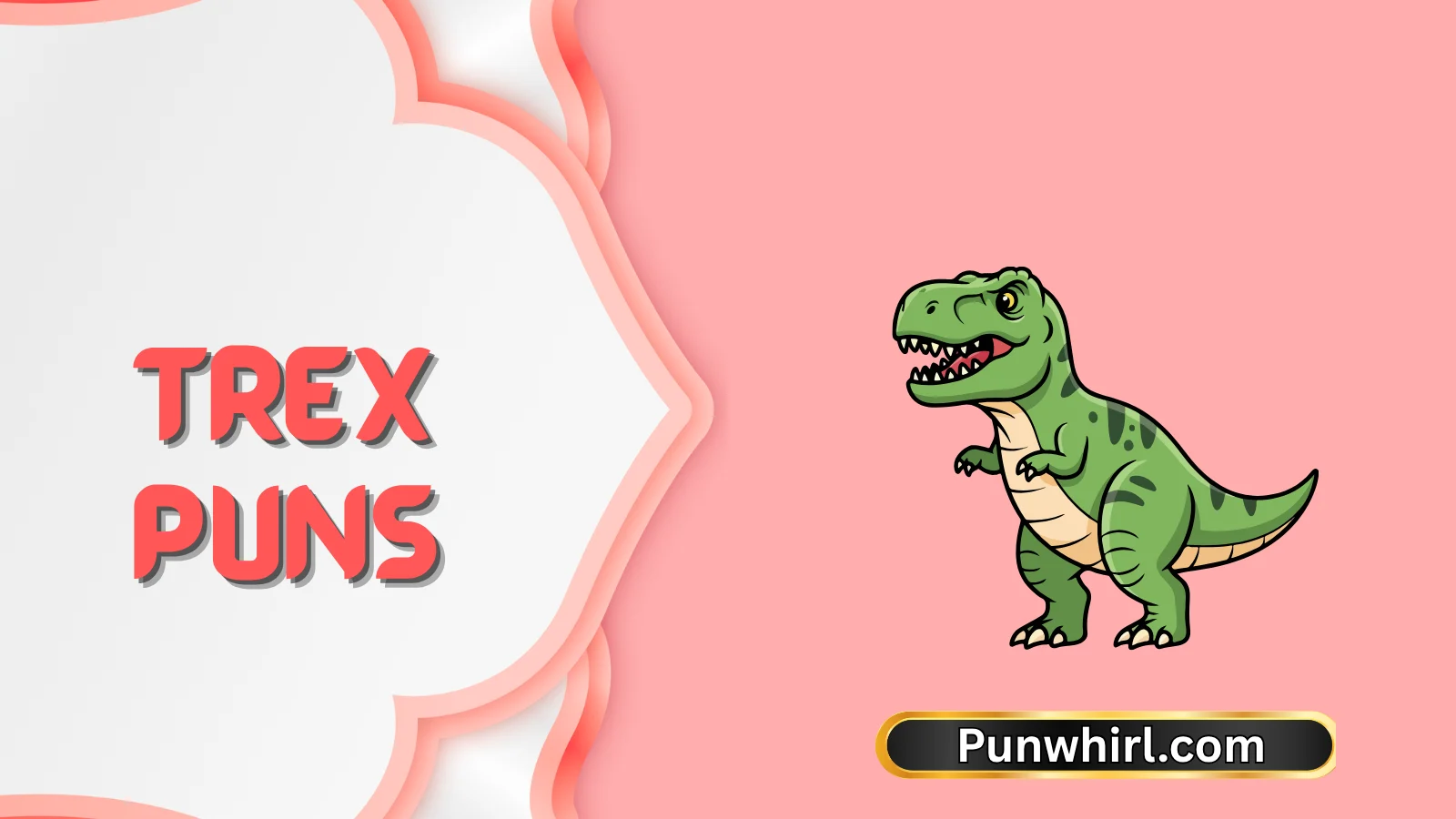 Trex Puns