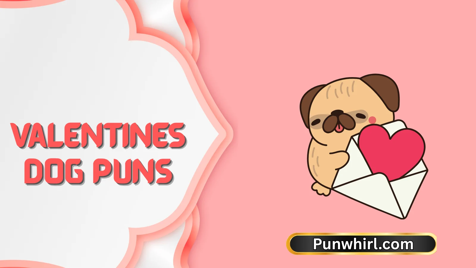 Valentines Dog Puns