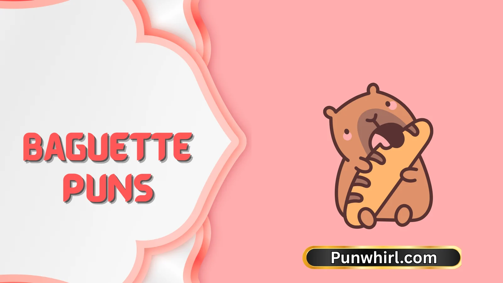 Baguette Puns