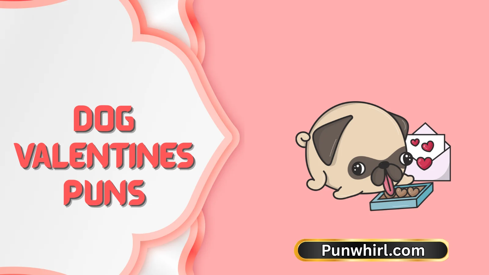 Dog Valentines Puns
