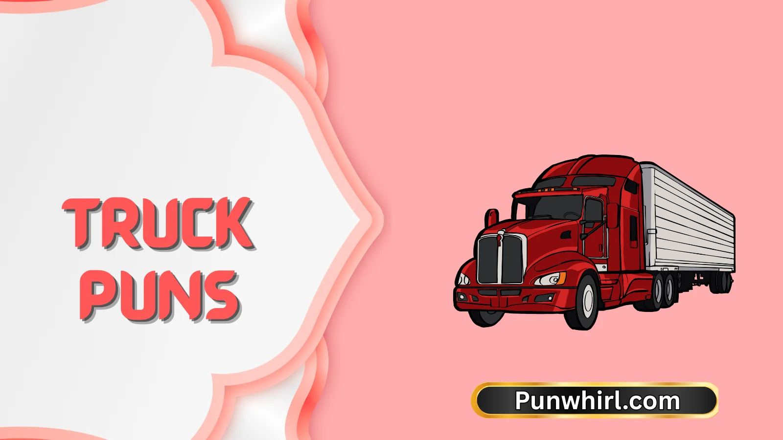 Truck Puns
