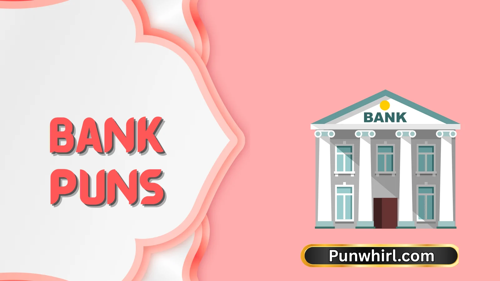 Bank Puns