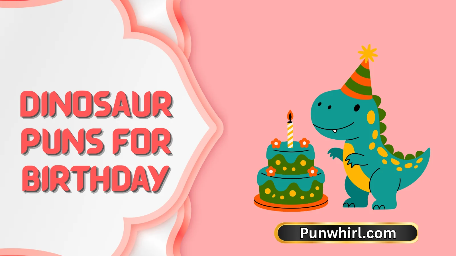 Dinosaur Puns For Birthday