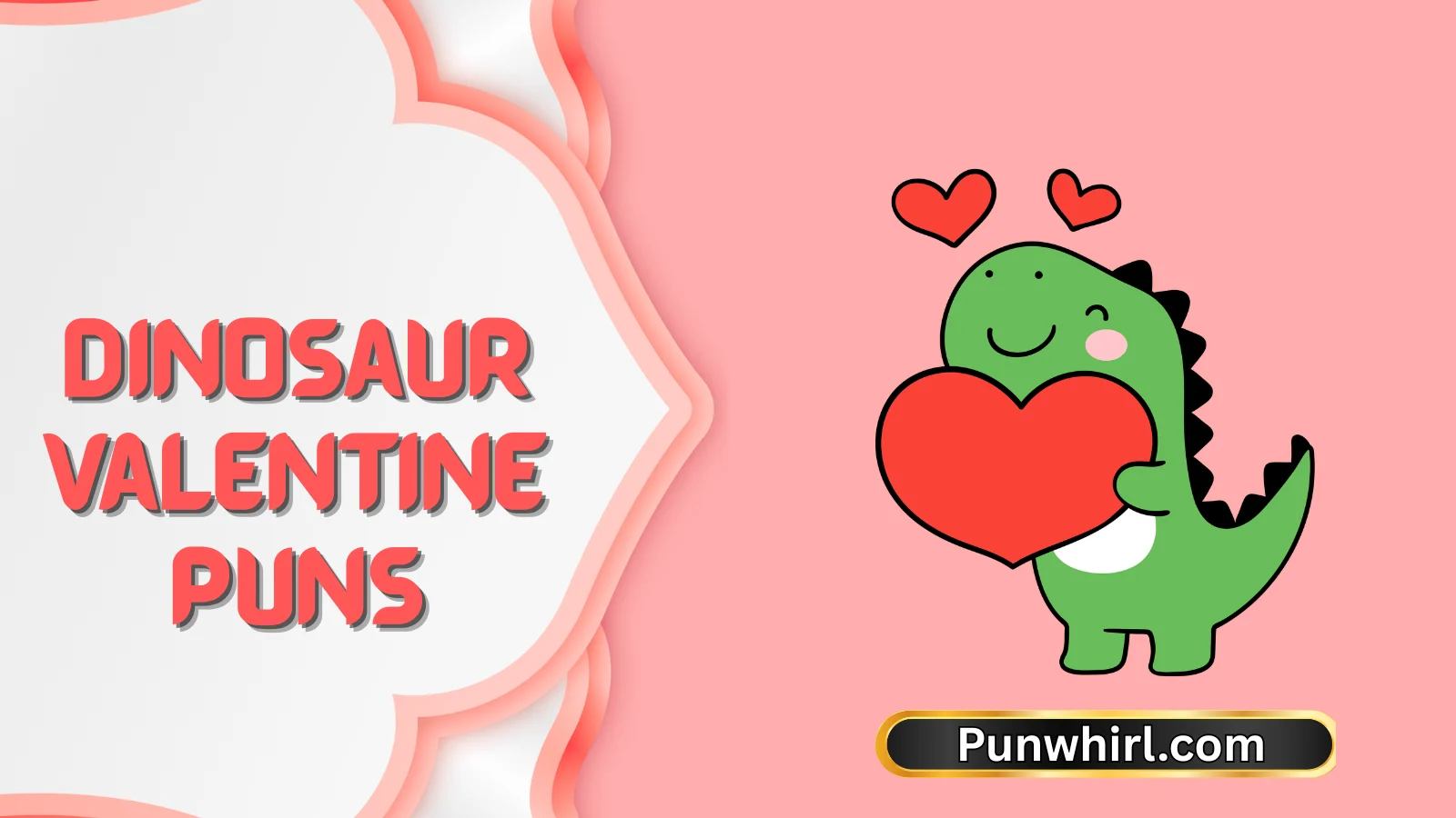 Dinosaur Valentine Puns