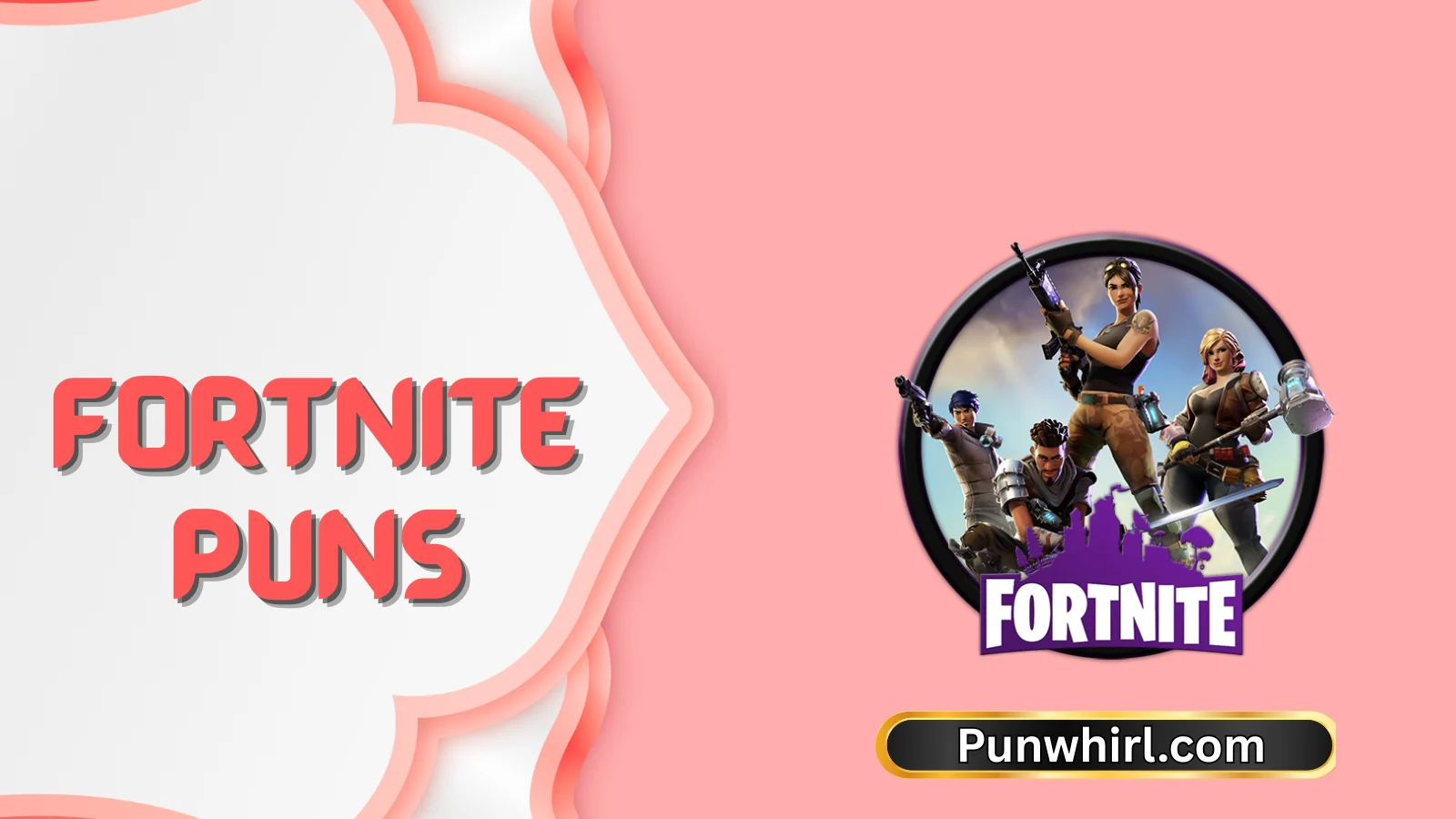 Fortnite Puns