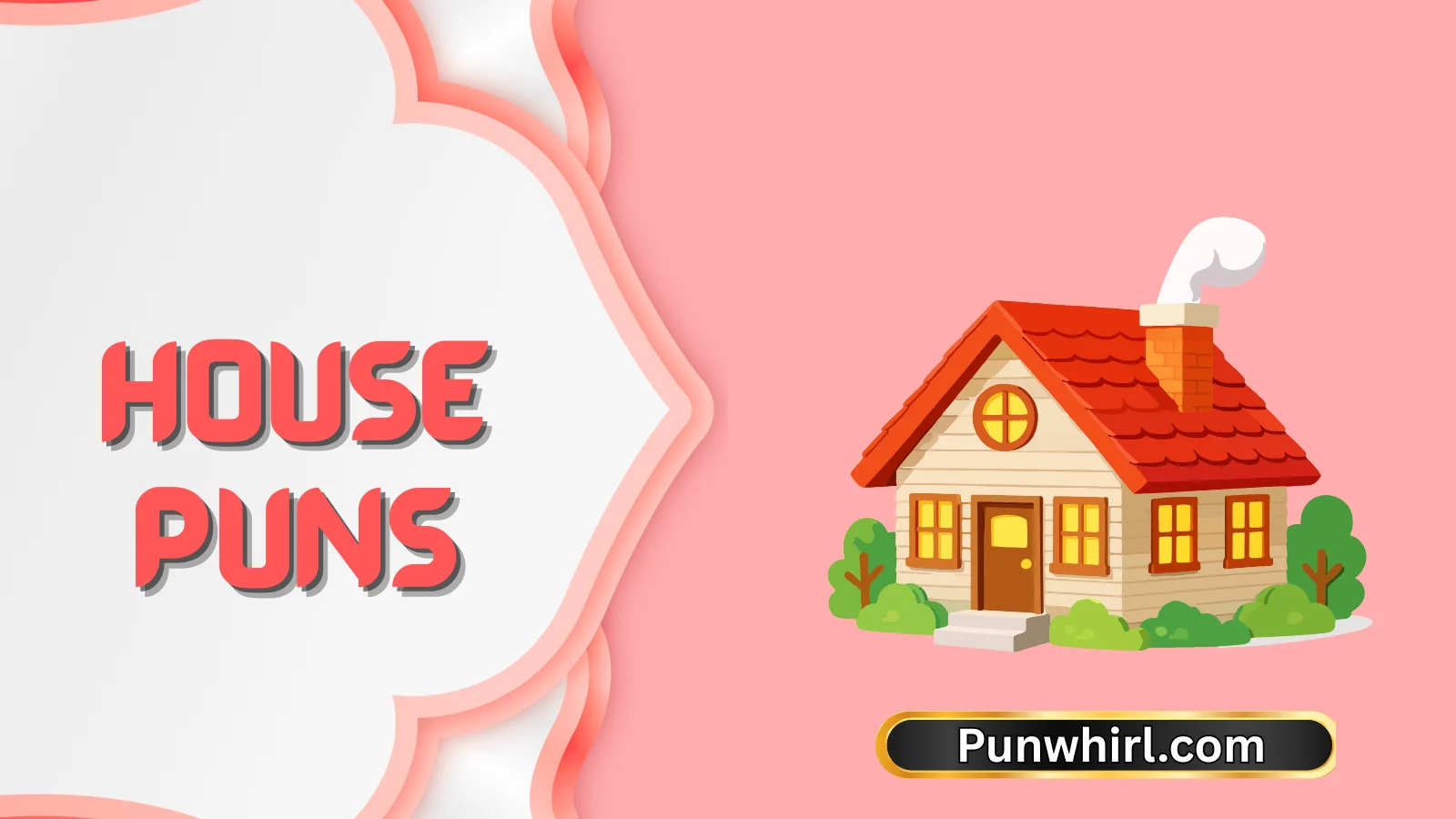 House Puns