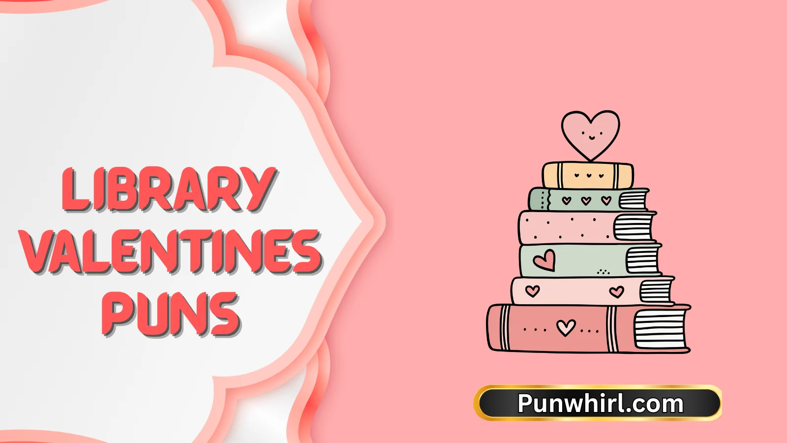 Library Valentines Puns