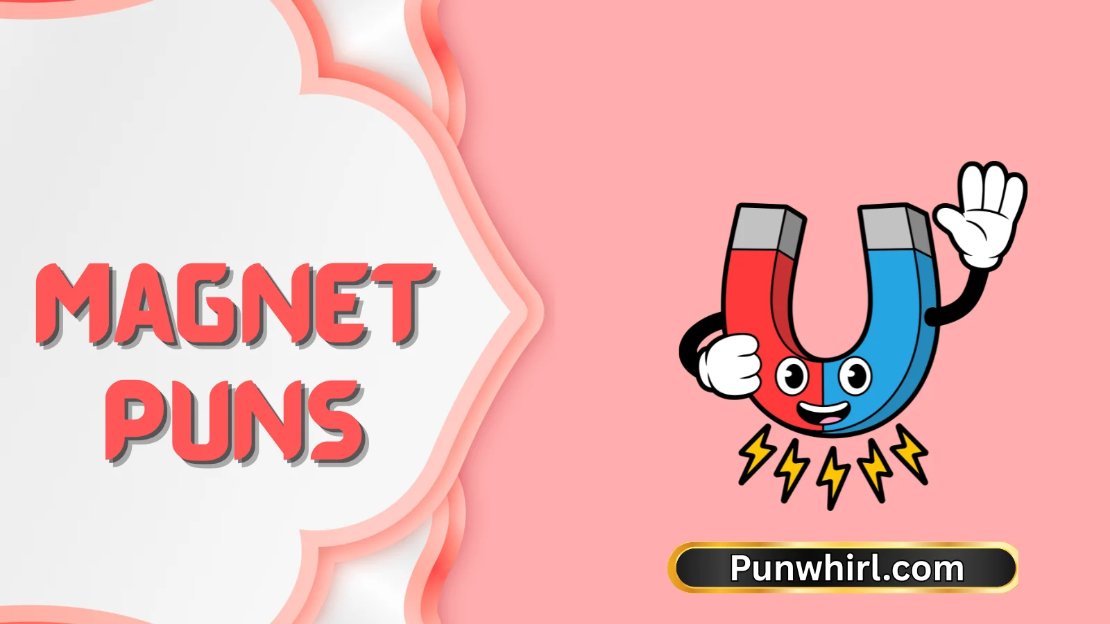Magnet Puns