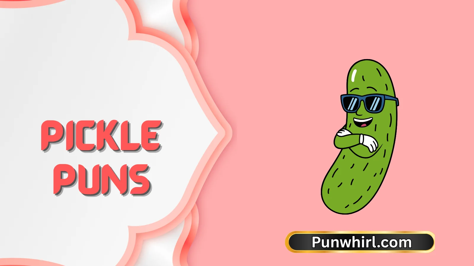 Pickle Puns