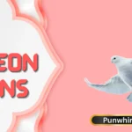 Pigeon Puns