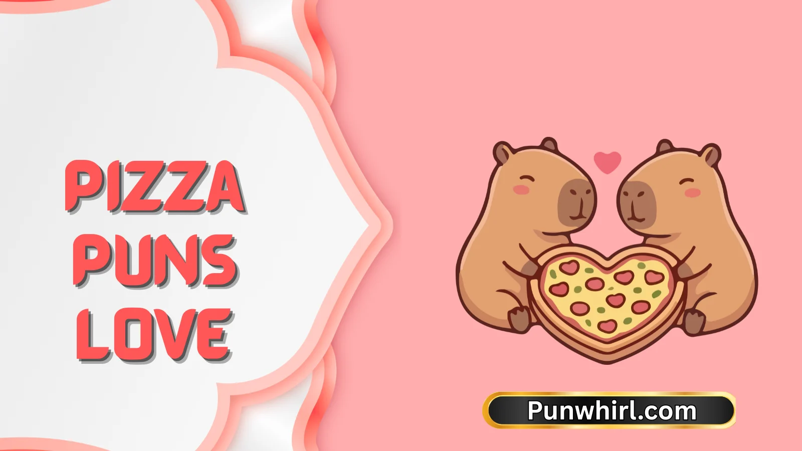 Pizza Puns Love