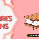Smores Puns