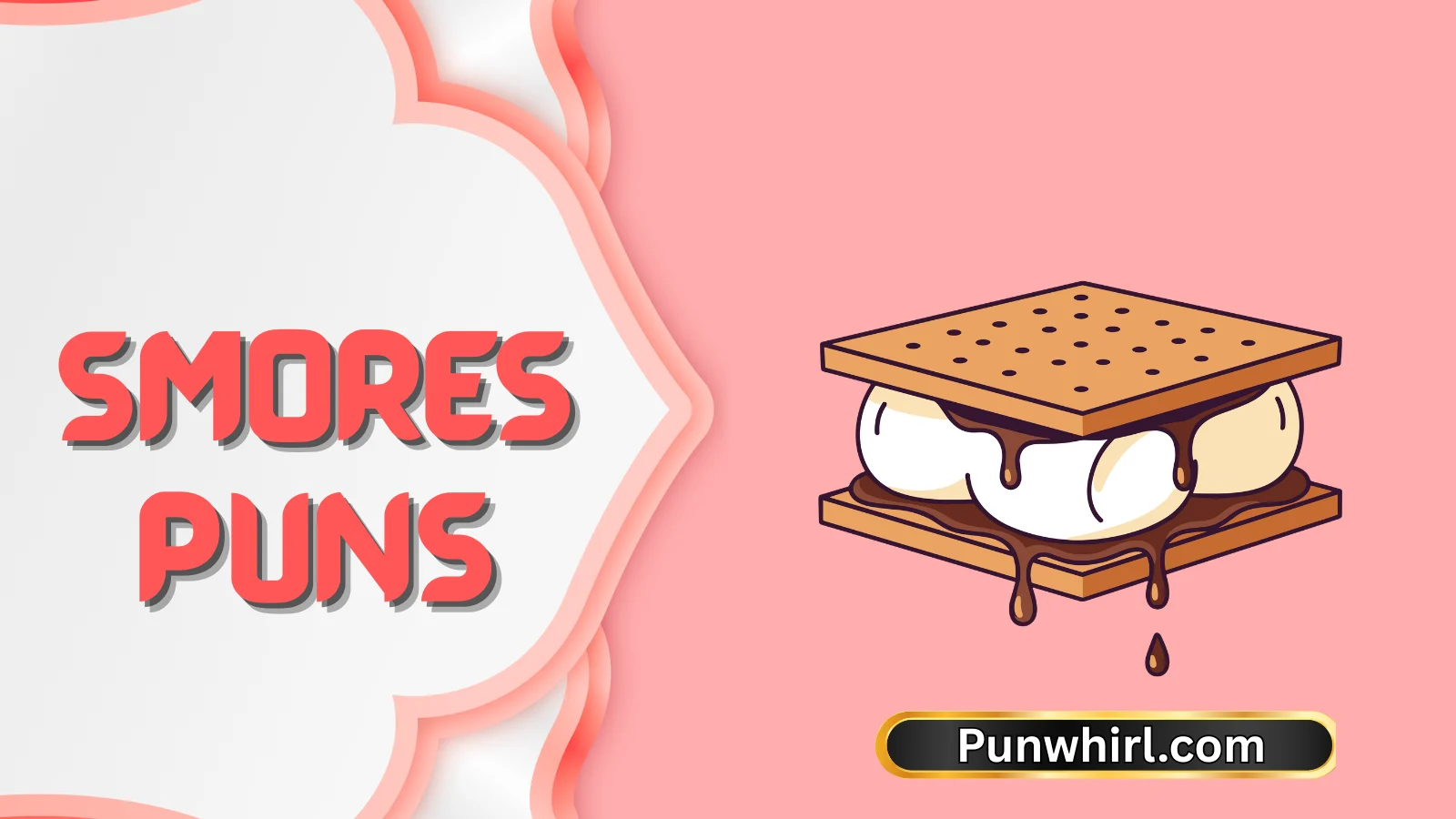 Smores Puns